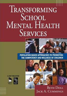 Transforming School Mental Health Services: Population-Based Approaches to Promo