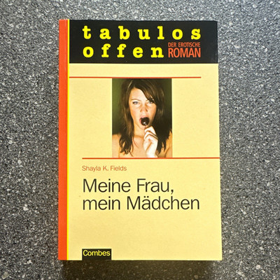 Tabulos offen - Meine Frau, mein Mädchen, Erotik