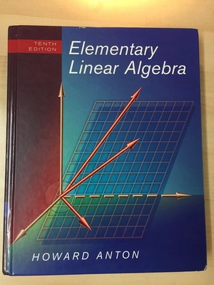 Elementary Linear Algebra 10th Edition - Wiley 2010 by Howard Anton - GOOD