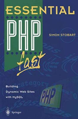 Essential PHP fast By Simon Stobart