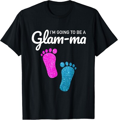 I'm Going To Be A Glam-ma Shirt Best Grandma Gifts Tee Gift Unisex T-Shirt
