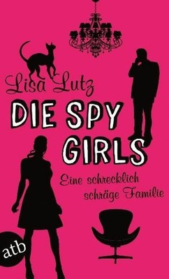 Die Spy Girls Lutz, Lisa und Patricia Klobusiczky:
