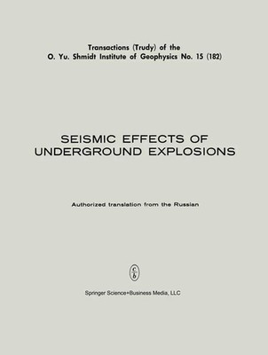 M A Sadovskii | Seismic Effects of Underground Explosions / Seismicheskii...