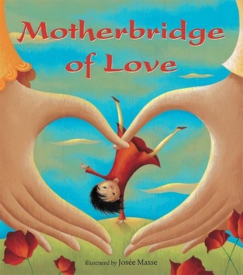 Motherbridge of Love by Jos?e Masse (English) Paperback Book