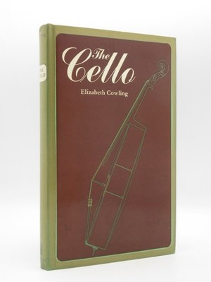 The Cello VOWLING 1975 1st Edition Musical Instrument History Classical Music
