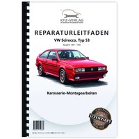 Vw Scirocco, 53 (81-92) Karosserie-Montagearbeiten Ab 1981 - Reparaturanleitung