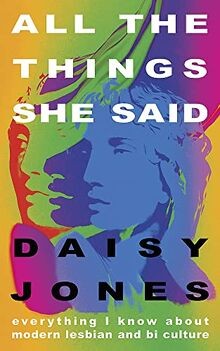All The Things She Said: Everything I Know About Modern ... | Buch | Zustand gut