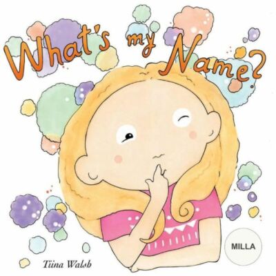What's My Name? Milla
