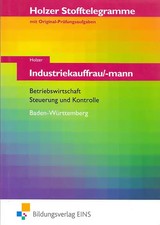 Holzer Stofftelegramme Industriekauffrau/-mann: Baden-Württemberg, Betriebswirts