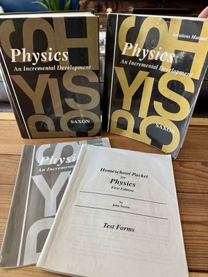 Saxon Math PHYSICS Text, Solutions Manual, Homeschool Packet, Tests