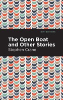 Stephen Crane | The Open Boat And Other Stories | Taschenbuch | Englisch (2021)