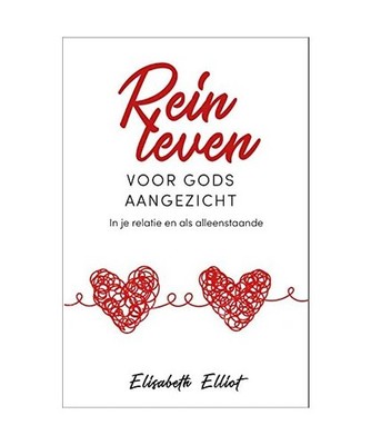 Rein leven voor Gods aangezicht: In je relatie en als alleenstaande, Elliot, Eli