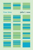Julie L. Rose | Free Time | Taschenbuch | Englisch (2019) | Ean 9780691183442