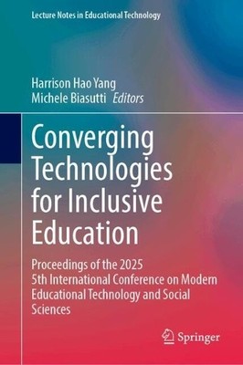 Converging Technologies for Inclusive Education by Harrison H... - 9789819594177