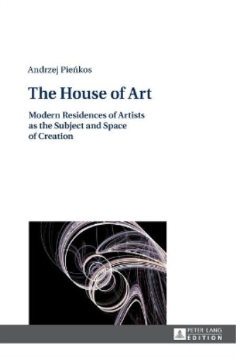Thumbnail - Andrzej Pieńkos The House Of Art (gebundene Ausgabe)