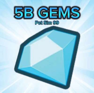 GEMS STORE I 5B Gems I PET SIMULATOR 99 GEMS I PET SIM 99 GEMS I PS99