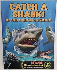 Catch A Shark! And Other Prehistori..., catch a shark a