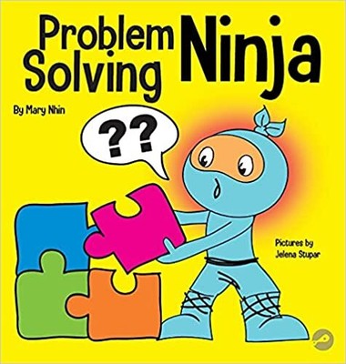 Problem Solving Ninja HARDCOVER 2021 by Mary Nhin