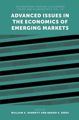 Advanced Issues in the Economics of Emerging Markets (International Symposia ...