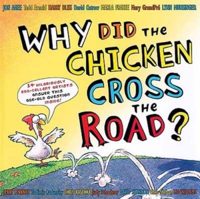 Why Did the Chicken Cross the Road? by Tedd Arnold: Used