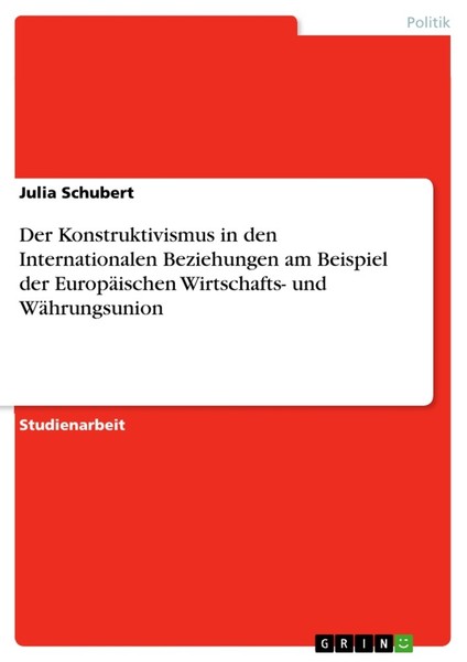 Der Konstruktivismus In Den Internationalen Beziehungen Am Beispiel Der EuropäIs-image