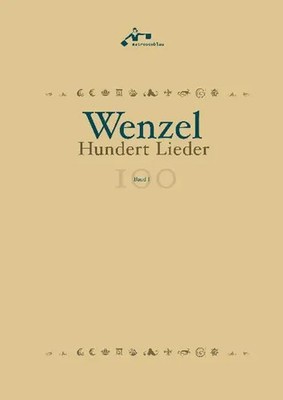 Hundert Lieder | Liederbuch - komplett mit Noten und Texten | Wenzel | Deutsch
