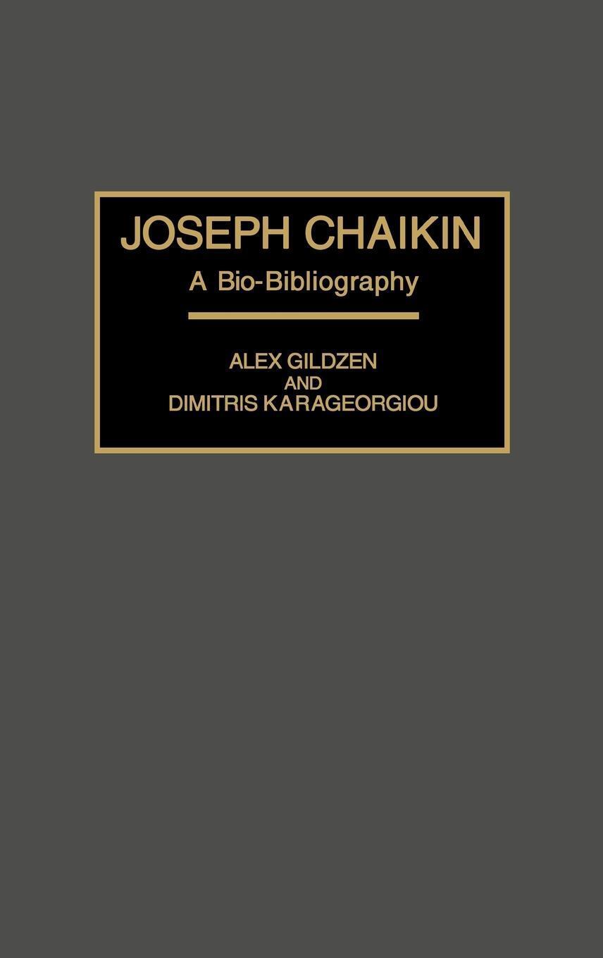 Thumbnail - Joseph Chaikin | A Bio-bibliography | Alex Gildzen (u. A.) | Englisch