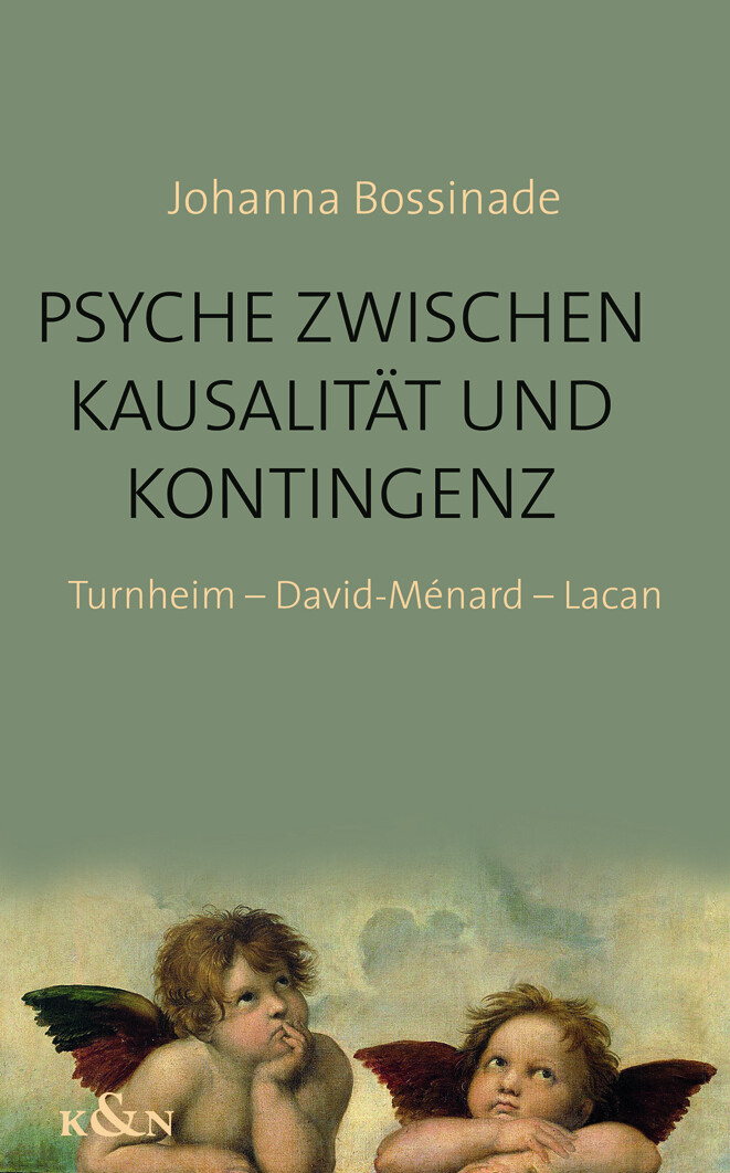 Thumbnail - Johanna Bossinade / Psyche Zwischen Kausalität Und Kontingenz