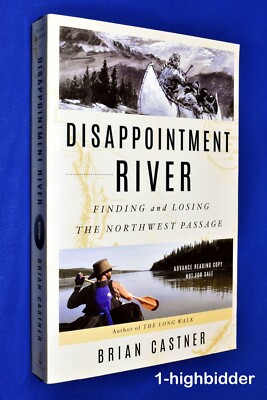 NEW! Disappointment River Northwest Passage History Alexander Mackenzie Advance