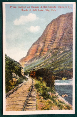 Provo Canyon On Denver & Rio Grande Western Rail Road, Salt Lake, Utah Postcard,