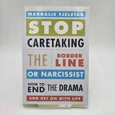 Stop Caretaking the Borderline or Narcissist by Fjelstad | BPD NPD Recovery PB