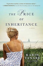 The Price of Inheritance: A Novel by Tanabe, Karin