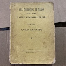Dell’insurrezione Di Milano-memorie Di Carlo Cattaneo 1884