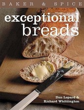 Exceptional Breads: Baker & Spice by Dan Lepard; Richard Whittington