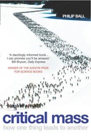 Critical Mass | How One Thing Leads To Another. Philip Ball | Philip Ball | Buch