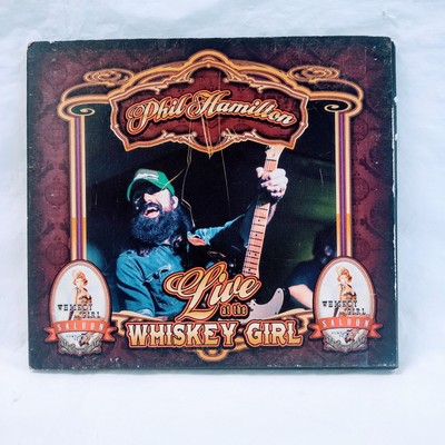 Live At The Whiskey Girl Saloon by Phil Hamilton (CD, 2013)