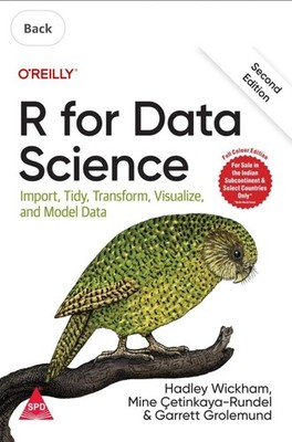 R for Data Science: Import, Tidy, Transform, Visualize, and Model Data Paperback