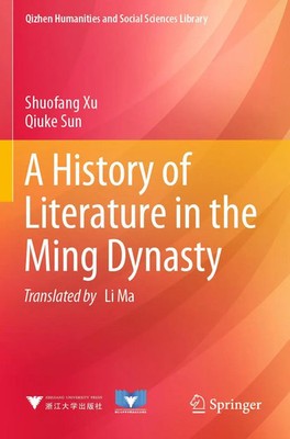 A History of Literature in the Ming Dynasty Shuofang Xu (u. a.) Taschenbuch 2023