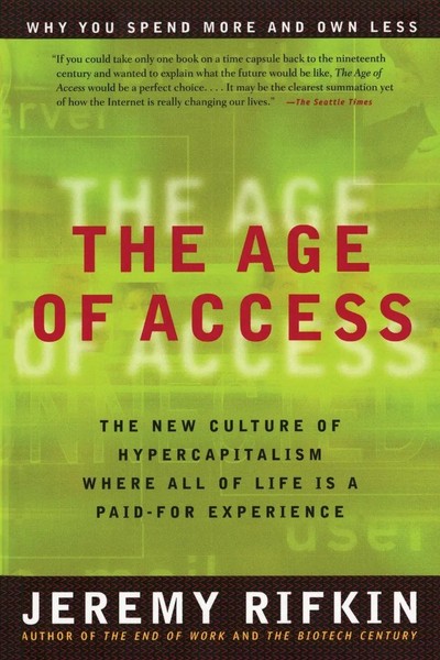The Age Of Access The New Culture Of Hypercapitalism Jeremy Rifkin Taschenbuch-image
