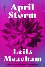 April Storm by Leila Meacham: New