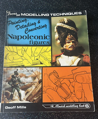 RARE Almark Focus Modelling Techniques Books 6 Napoleonic Figurines Geoff Mills