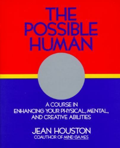 The Possible Human by Jean Houston in Acceptable Condition  