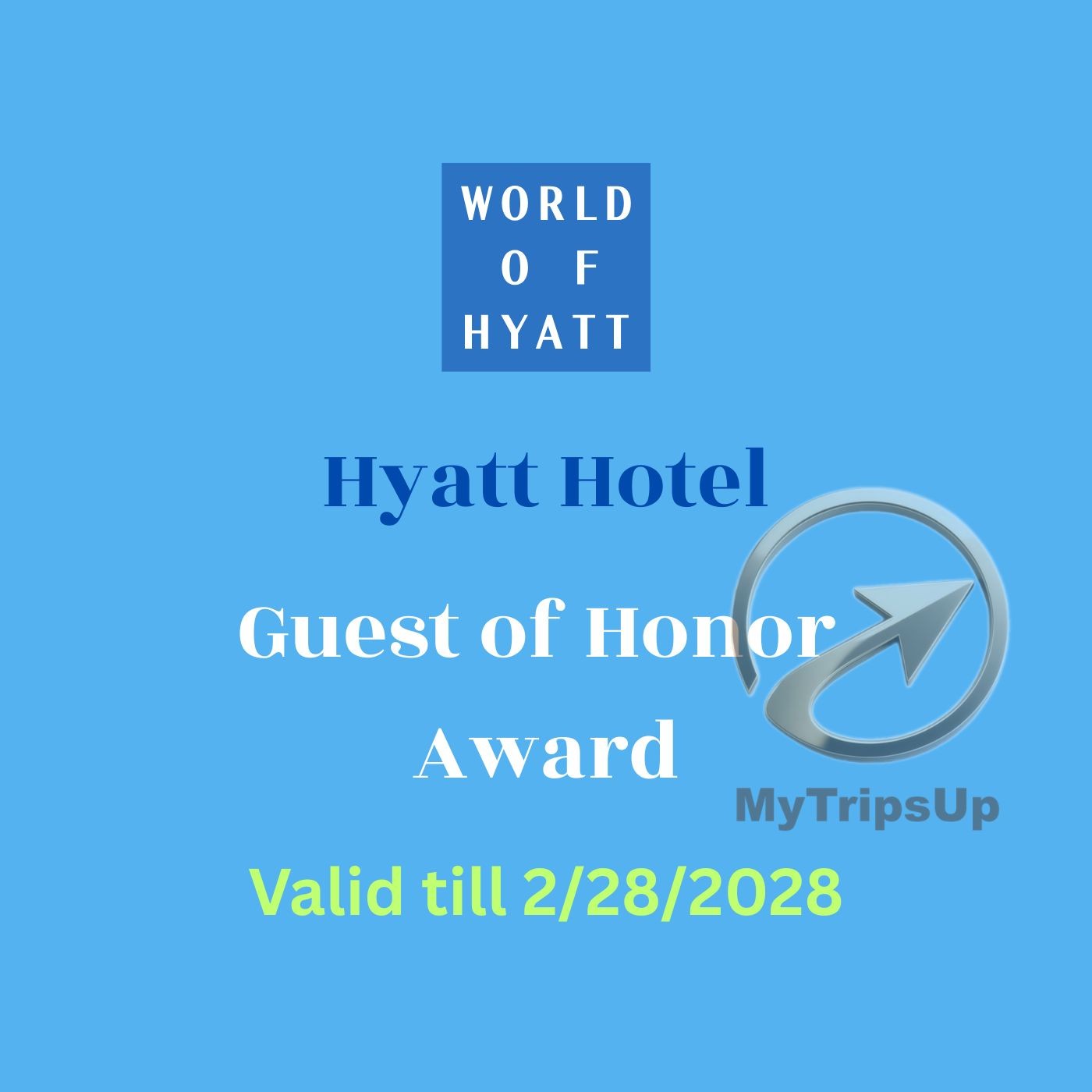Hyatt GOH Guest of honor  exp 02/28/2028