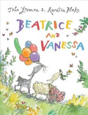 Beatrice and Vanessa - Paperback By Yeoman, John - VERY GOOD