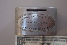 Antique Advertising Bank Union National Bank - Save & Have - Mahonoy City, PA