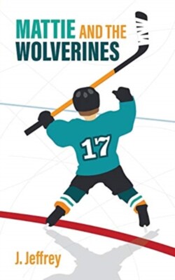 Jeffrey - Mattie and the Wolverines - New paperback or softback - 88 - X555z