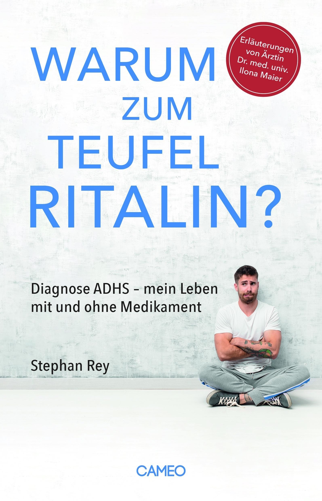 Thumbnail - Warum Zum Teufel Ritalin? | Stephan Rey | Taschenbuch | 223 S. |