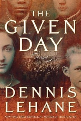The Given Day, Dennis Lehane