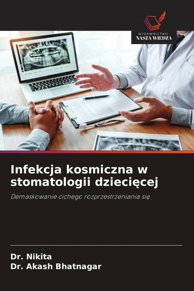 Nikita (U. A.) | Infekcja Kosmiczna W Stomatologii Dzieci¿Cej | Taschenbuch-image