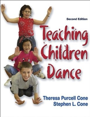 Teaching Children Dance - 2E - paperback Cone, Theresa Purcell|Cone, Stephen